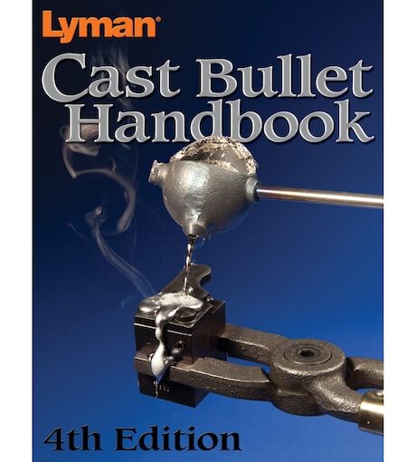 Lyman Cast Bullet Handbook: 4th Edition